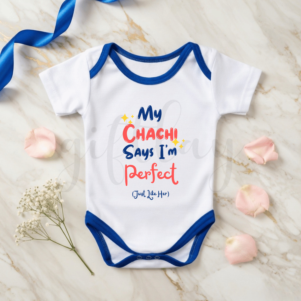 My Chachi says I am Perfect Just Like her Baby Romper