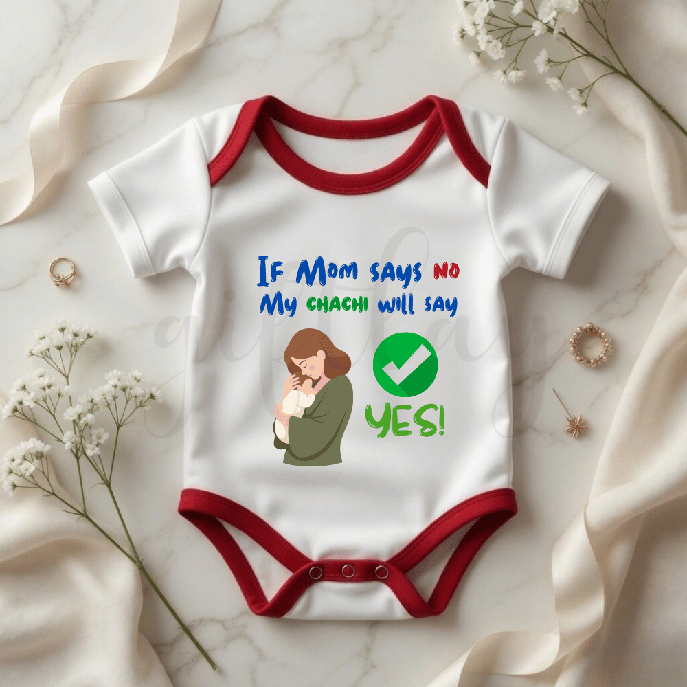 If Mom says no, chachi will say yes Baby Romper